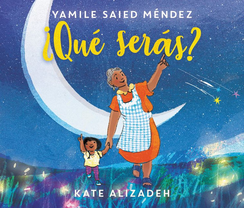 ¿Qué Serás?: What Will You Be? (Spanish edition) book cover by Yamile Saied Méndez