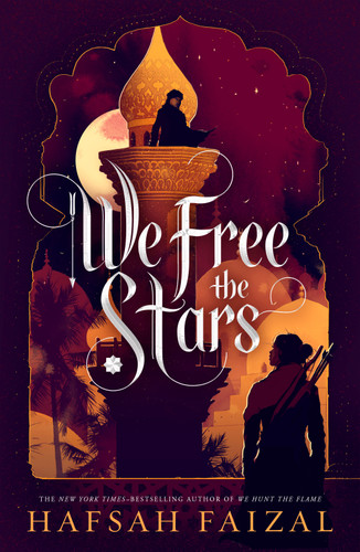 We Free the Stars (Sands of Arawiya #2) book cover by Hafsah Faizal