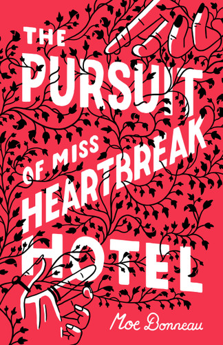 The Pursuit of Miss Heartbreak Hotel book cover by Moe Bonneau