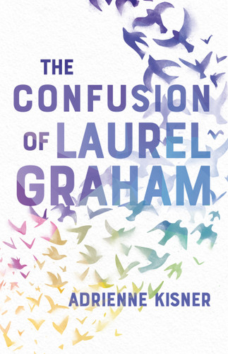 The Confusion of Laurel Graham book cover by Adrienne Kisner