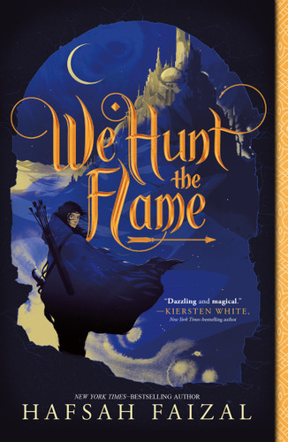 We Hunt the Flame (Sands of Arawiya #1) book cover by Hafsah Faizal
