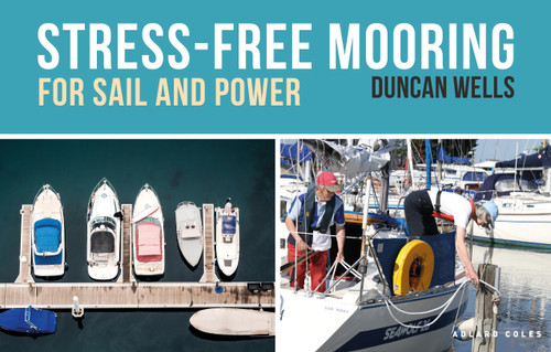 Stress-Free Mooring: For Sail and Power book cover by Duncan Wells
