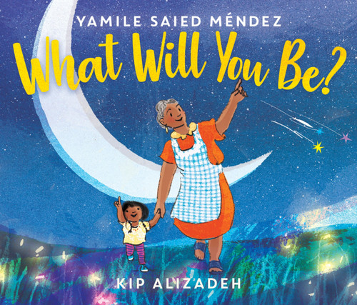What Will You Be? book cover by Yamile Saied Méndez