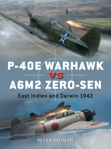 P-40E Warhawk vs A6M2 Zero-sen: East Indies and Darwin 1942 (Duel #102) book cover by Peter Ingman