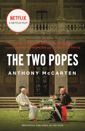 The Two Popes: Francis, Benedict, and the Decision That Shook the World book cover by Anthony McCarten