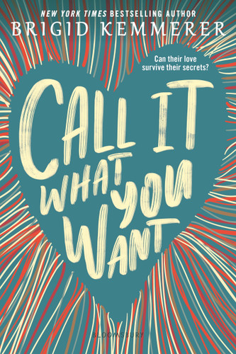 Call It What You Want book cover by Brigid Kemmerer