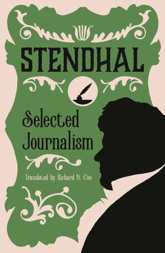 Selected Journalism: Edited and with an Introduction by Geoffrey Strickland book cover by Stendhal