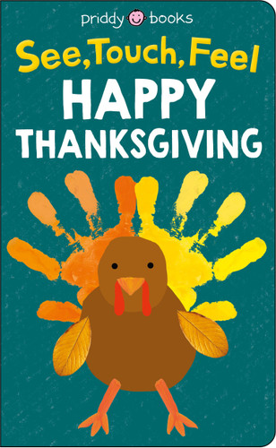 See, Touch, Feel: Happy Thanksgiving (See, Touch, Feel) book cover by Roger Priddy