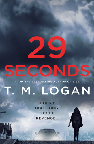 29 Seconds: A Novel book cover by T. M. Logan
