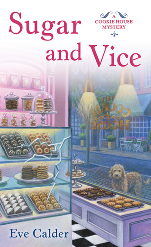 Sugar and Vice: A Cookie House Mystery book cover by Eve Calder