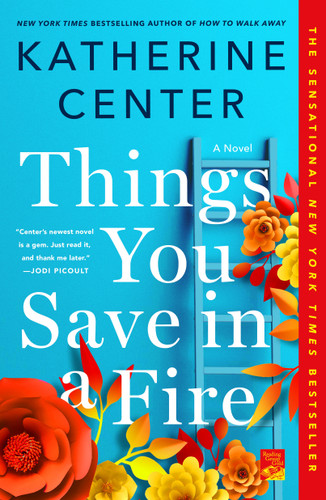 Things You Save in a Fire: A Novel book cover by Katherine Center
