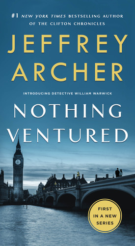 Nothing Ventured (William Warwick Novels #1) book cover by Jeffrey Archer