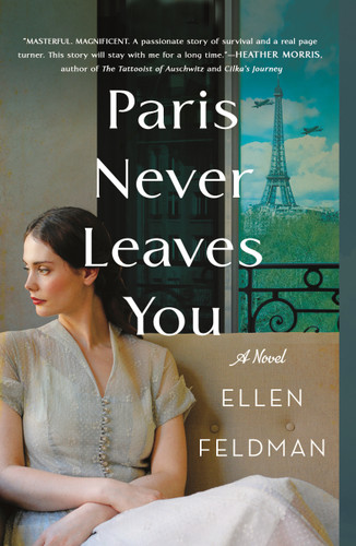 Paris Never Leaves You: A Novel book cover by Ellen Feldman