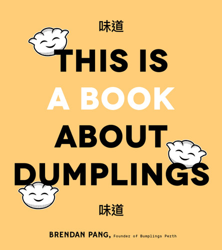 This Is a Book About Dumplings book cover by Brendan Pang
