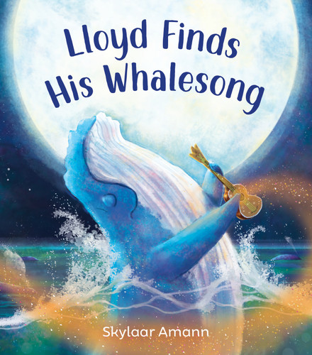 Lloyd Finds His Whalesong book cover by Skylaar Amann