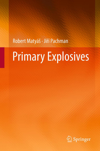 Primary Explosives book cover by Robert Matyáš, Jiří Pachman