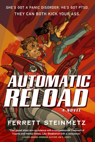 Automatic Reload: A Novel book cover by Ferrett Steinmetz