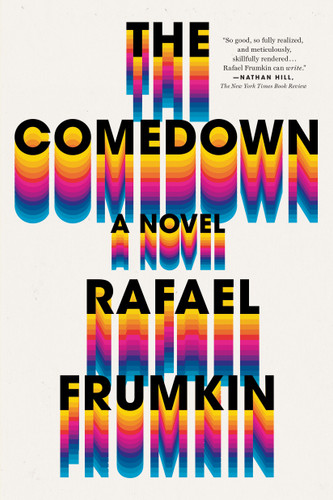 The Comedown: A Novel book cover by Rafael Frumkin