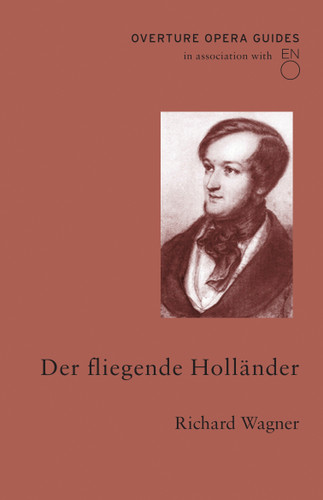 Der fliegende Holländer (The Flying Dutchman) (Overture Opera Guides) book cover by Richard Wagner