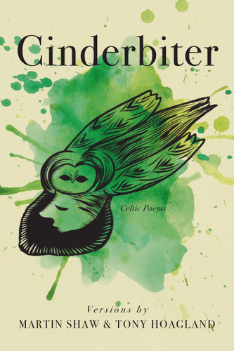 Cinderbiter: Celtic Poems book cover by Martin Shaw, Tony Hoagland