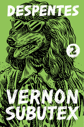 Vernon Subutex 2: A Novel (Vernon Subutex #2) book cover by Virginie Despentes