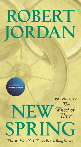 New Spring: Prequel to the Wheel of Time (Wheel of Time #15) book cover by Robert Jordan