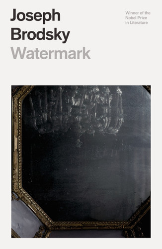 Watermark (FSG Classics) book cover by Joseph Brodsky