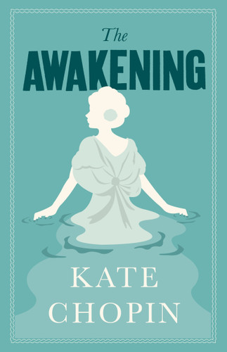 The Awakening: Annotated Edition (Alma Classics Evergreens) (Evergreens) book cover by Kate Chopin
