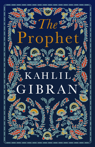 The Prophet: Annotated Edition with illustrations (Evergreens) book cover by Kahlil Gibran