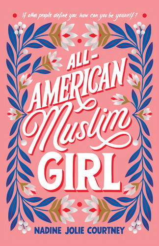 All-American Muslim Girl book cover by Nadine Jolie Courtney
