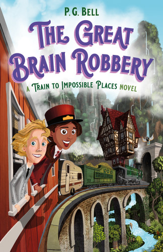 The Great Brain Robbery: A Train to Impossible Places Novel (Train To Impossible Places #2) book cover by P. G. Bell