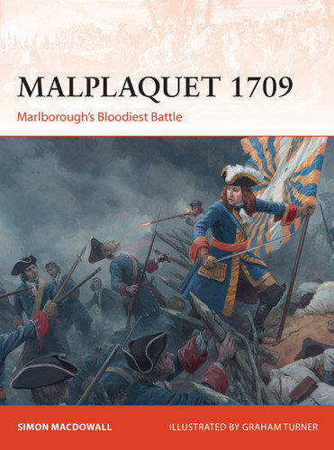 Malplaquet 1709: Marlborough’s Bloodiest Battle (Campaign #355) book cover by Simon MacDowall
