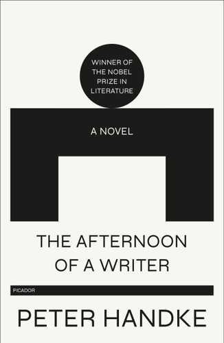 The Afternoon of a Writer: A Novel book cover by Peter Handke