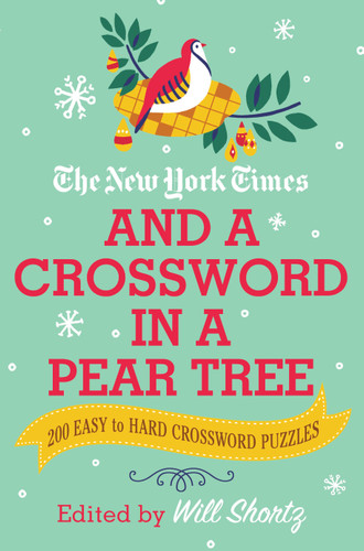 The New York Times and a Crossword in a Pear Tree: 200 Easy to Hard Crossword Puzzles book cover by The New York Times