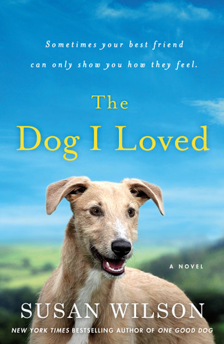 The Dog I Loved: A Novel book cover by Susan Wilson