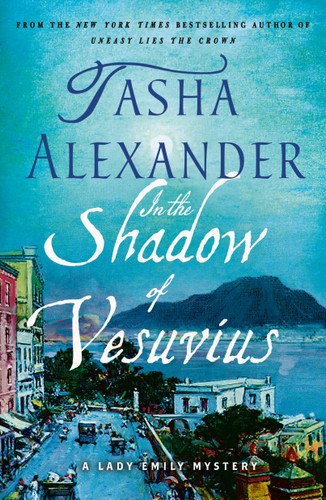 In the Shadow of Vesuvius: A Lady Emily Mystery (Lady Emily Mysteries #14) book cover by Tasha Alexander