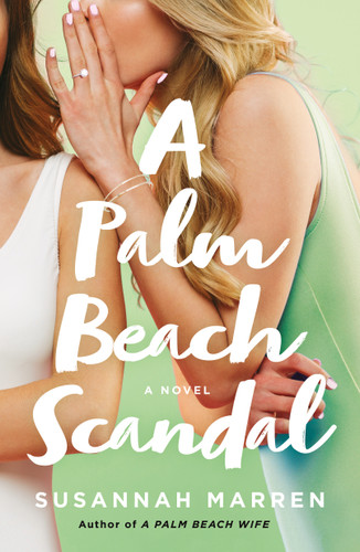 A Palm Beach Scandal: A Novel (Palm Beach Novels #2) book cover by Susannah Marren