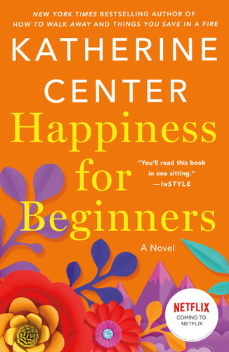 Happiness for Beginners: A Novel book cover by Katherine Center