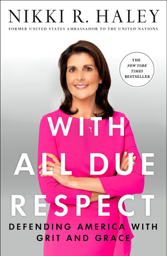 With All Due Respect: Defending America with Grit and Grace book cover by Nikki R. Haley