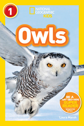 Owls (National Geographic Kids Readers, Level 1) (National Geographic Kids Readers) book cover by Laura Marsh, National Geographic Kids