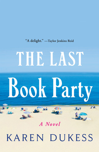 The Last Book Party: A Novel book cover by Karen Dukess