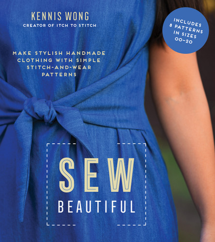 Sew Beautiful: Make Stylish Handmade Clothing with Simple Stitch-and-Wear Patterns book cover by Kennis Wong