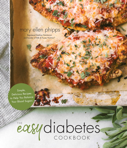 The Easy Diabetes Cookbook: Simple, Delicious Recipes to Help You Balance Your Blood Sugars book cover by Mary Ellen Phipps