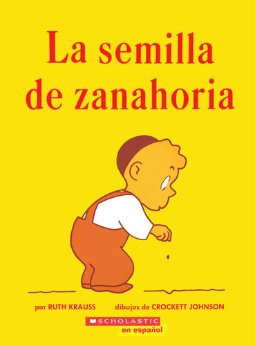 La semilla de zanahoria (The Carrot Seed) book cover by Ruth Krauss