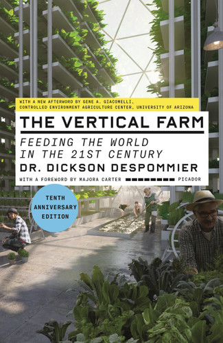 The Vertical Farm: Feeding the World in the 21st Century (Tenth Anniversary Edition) book cover by Dr. Dickson Despommier