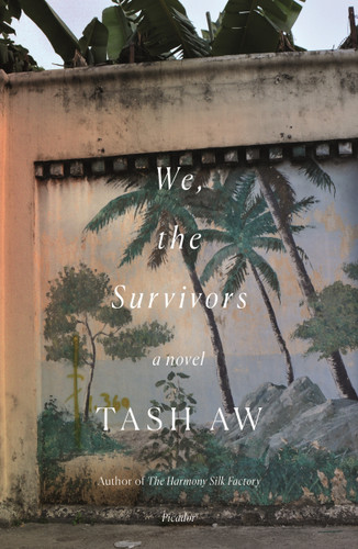 We, the Survivors: A Novel book cover by Tash Aw