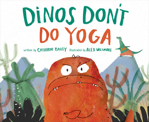Dinos Don't Do Yoga book cover by Catherine Bailey