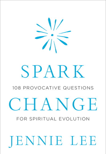 Spark Change: 108 Provocative Questions for Spiritual Evolution book cover by Jennie Lee