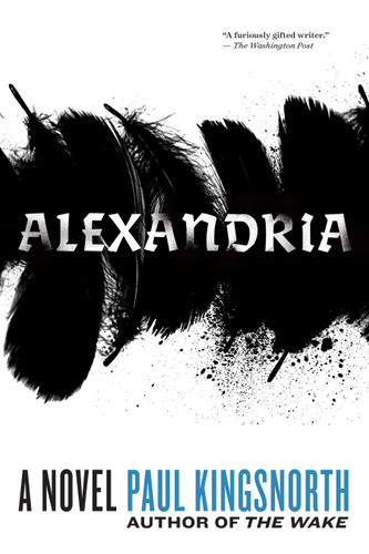 Alexandria: A Novel book cover by Paul Kingsnorth