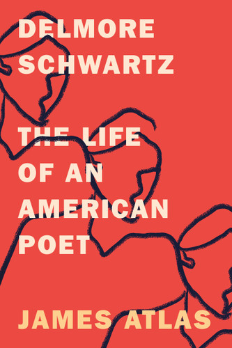 Delmore Schwartz: The Life of an American Poet book cover by James Atlas